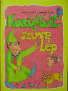 Horgas Béla - Kacifánt színre lép [antikvár]