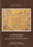 NÉMETH JÓZSEF - Landmarks in the History of Hungarian Engineering (dedikált) [antikvár]