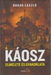 Bogár László - A káosz elmélete és gyakorlata [antikvár]
