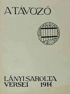 Lányi Sarolta - A távozó [antikvár]