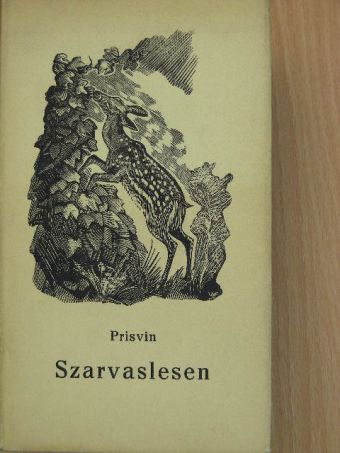 Prisvin - Szarvaslesen [antikvár]
