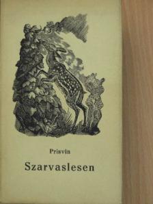 Prisvin - Szarvaslesen [antikvár]