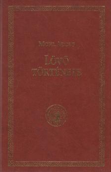 Mohl Adolf - Lövő története (reprint) [antikvár]