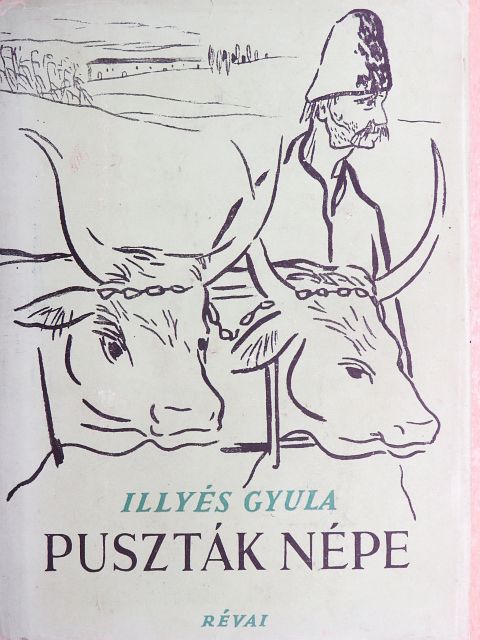 Illyés Gyula - Puszták népe [antikvár]