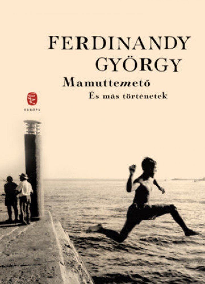 FERDINANDY GYÖRGY - Mamuttemető és más történetek [antikvár]