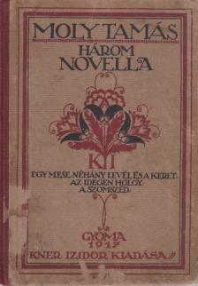 Moly Tamás - Három novella [antikvár]