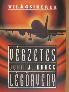 John J. Nance - Végzetes légörvény [antikvár]