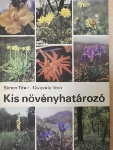 Csapody Vera - Kis növényhatározó rendszertani és ökológiai tájékoztatóval [antikvár]