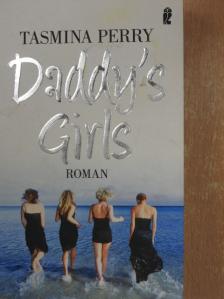 Tasmina Perry - Daddy's Girls [antikvár]