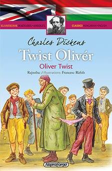 Klasszikusok magyarul - angolul: Twist Olivér/Oliver Twist
