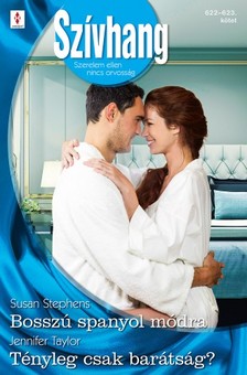 Taylor Susan Stephens; Jennifer - Szívhang 622.-623. - Bosszú spanyol módra; Tényleg csak barátság? [eKönyv: epub, mobi]