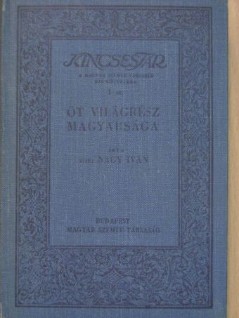 vitéz Nagy Iván - Öt világrész magyarsága [antikvár]