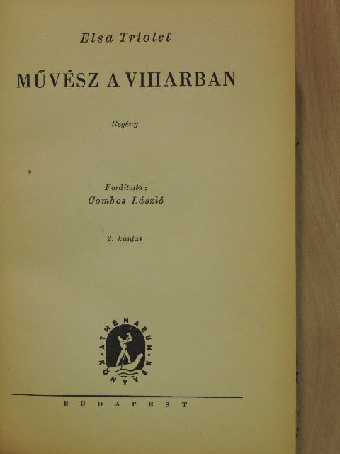 Elsa Triolet - Művész a viharban [antikvár]