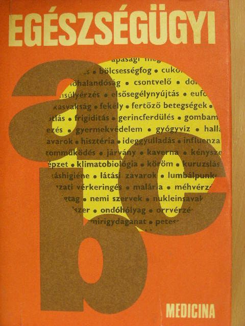 Dr. Balog János - Egészségügyi ABC [antikvár]