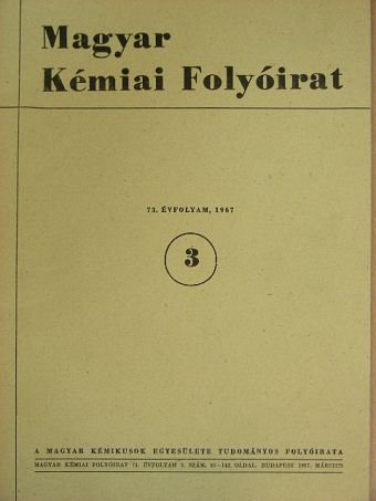 Balthazár Zsolt - Magyar Kémiai Folyóirat 1967. március [antikvár]