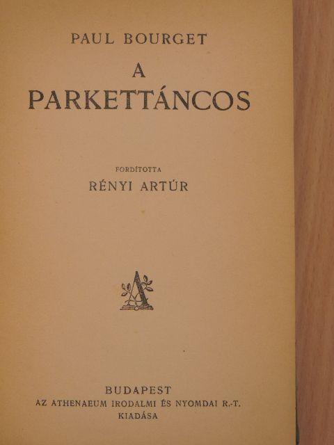 Paul Bourget - A parkettáncos [antikvár]