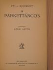Paul Bourget - A parkettáncos [antikvár]
