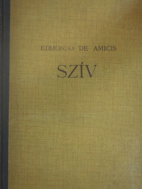 Edmondo De Amicis - Szív [antikvár]