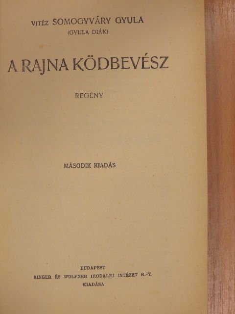 Gyula diák - A Rajna ködbevész [antikvár]