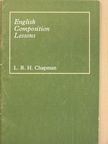 L. R. H. Chapman - English Composition Lessons [antikvár]