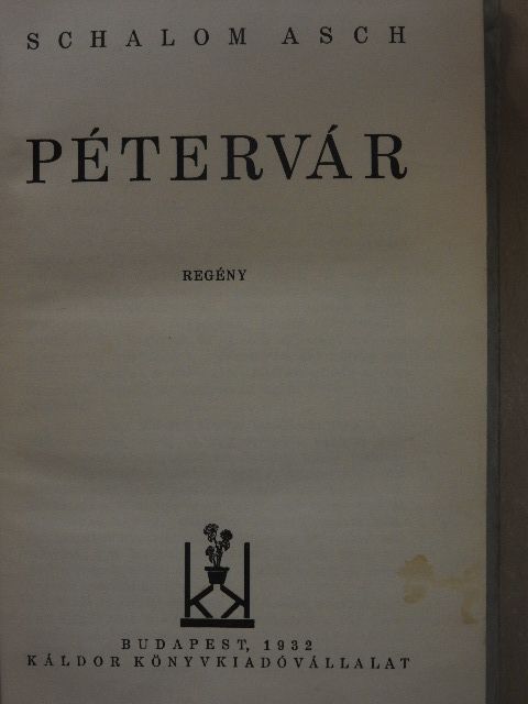 Schalom Asch - Pétervár [antikvár]