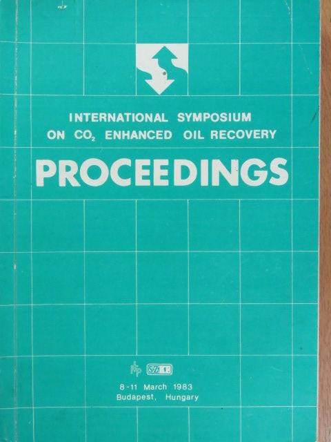 A. Djelassi - International Symposium on CO2 Enhanced Oil Recovery Proceedings 1983 [antikvár]