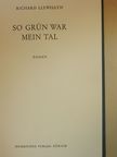 Richard Llewellyn - So grün war mein tal [antikvár]
