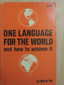 Mario Pei - One Language For The World [antikvár]