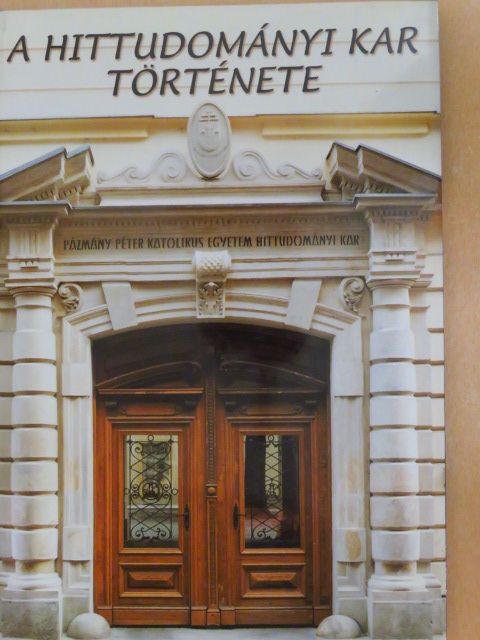 Legeza László - A hittudományi kar története 1635-1999 [antikvár]