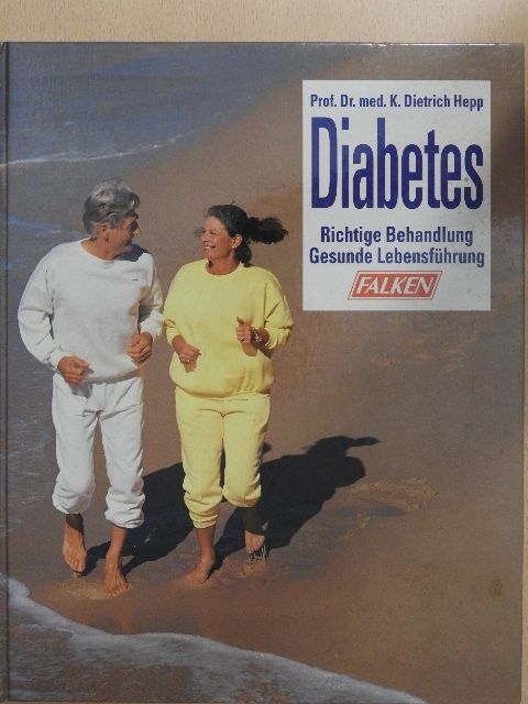 Dr. K. Dietrich Hepp - Diabetes [antikvár]