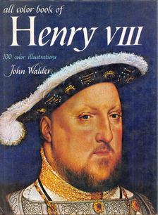 John Walder - All Color Book of Henry VIII [antikvár]