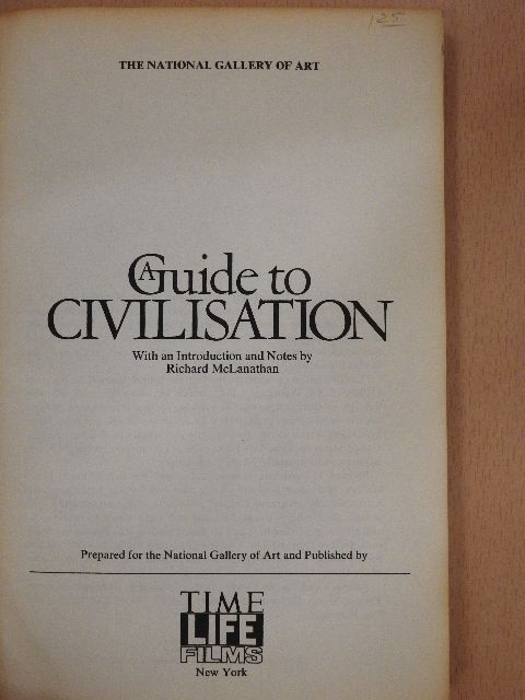 Richard McLanathan - A Guide to Civilisation [antikvár]