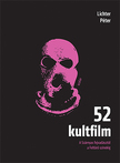 LICHTER PÉTER - 52 kultfilm ( 2. kiadás )