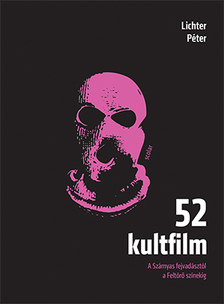 LICHTER PÉTER - 52 kultfilm ( 2. kiadás )