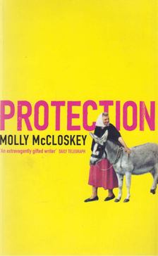 Molly McCloskey - Protection [antikvár]