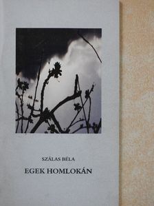 Szálas Béla - Egek homlokán (dedikált példány) [antikvár]