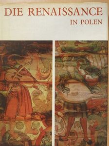 Helena Kozakiewicz - Die Renaissance in Polen [antikvár]