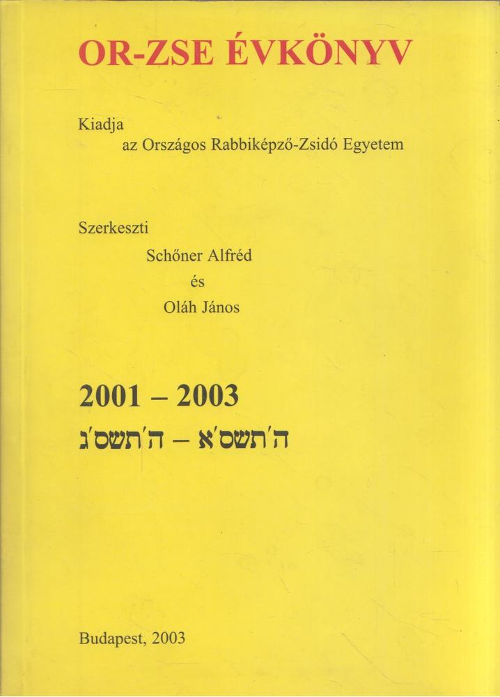 Schőner Alfréd, Oláh János - OR-ZSE évkönyv 2001-2003 [antikvár]