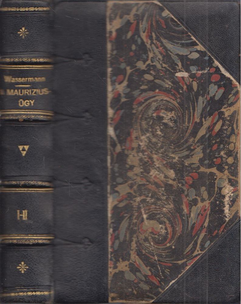 Wassermann Jakob - A Maurizius-ügy I-II. (egy kötetben) [antikvár]