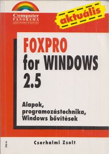 Cserhalmi Zsolt - FoxPro for Windows 2.5 [antikvár]