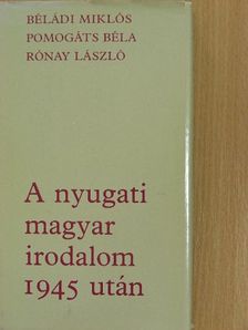 Béládi Miklós - A nyugati magyar irodalom 1945 után [antikvár]