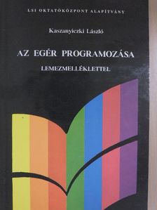 Kaszanyiczki László - Az egér programozása - Floppyval [antikvár]