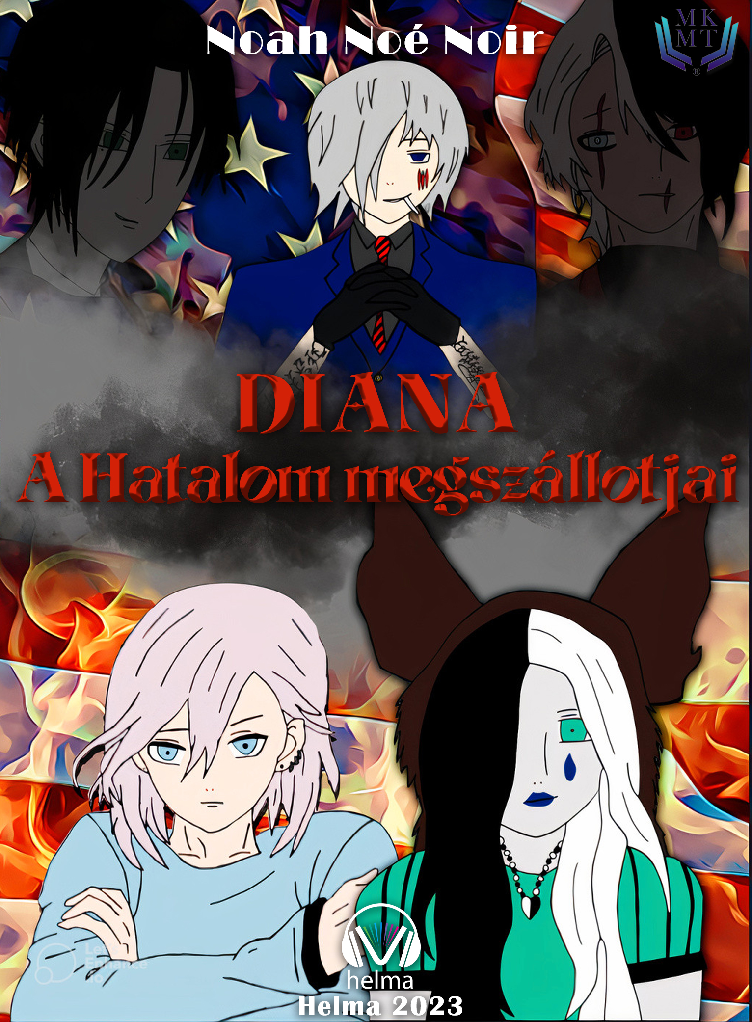 Noé Noir Noah - Diana, a hatalom megszállottjai [eKönyv: epub, mobi]