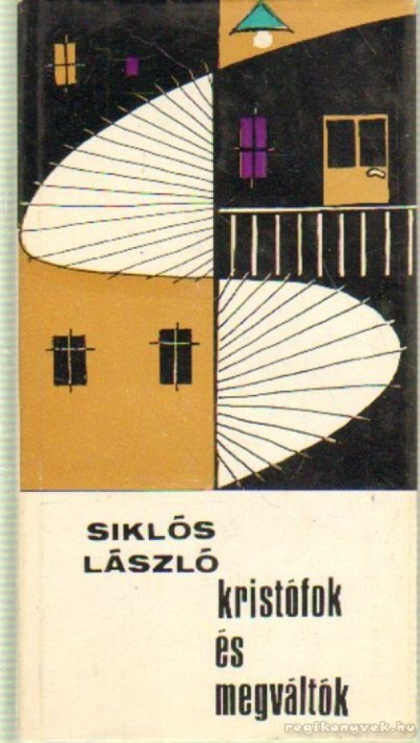 Siklós László - Kristófok és megváltók [antikvár]