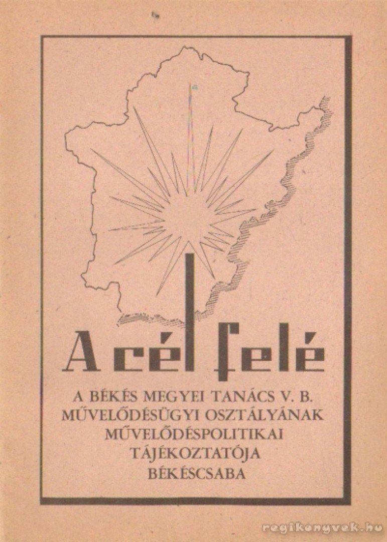 Tóth Lajos - A cél felé 1974. 2. szám [antikvár]