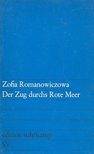 ROMANOWICZOWA, ZOFIA - Der Zug durchs Rote Meer [antikvár]