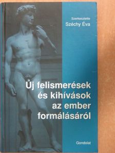 Ádám György - Új felismerések és kihívások az ember formálásáról [antikvár]