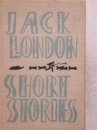 Jack London - Short Stories [antikvár]