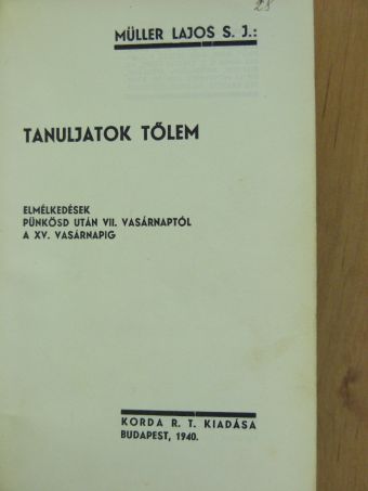 Müller Lajos S. J. - Tanuljatok tőlem [antikvár]