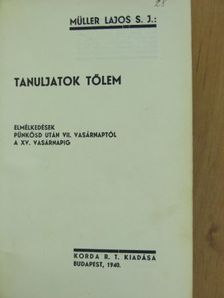 Müller Lajos S. J. - Tanuljatok tőlem [antikvár]